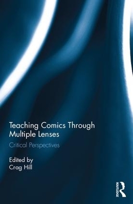 Teaching Comics Through Multiple Lenses book