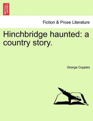 Hinchbridge Haunted: A Country Story. book