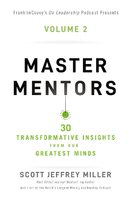 Master Mentors Volume 2: 30 Transformative Insights from Our Greatest Minds book