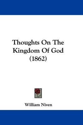 Thoughts On The Kingdom Of God (1862) book