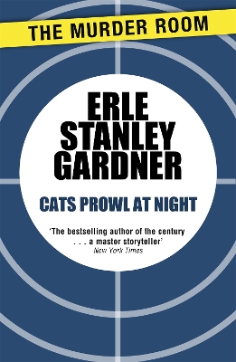 Cats Prowl at Night by Erle Stanley Gardner