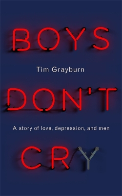 Boys Don't Cry by Tim Grayburn