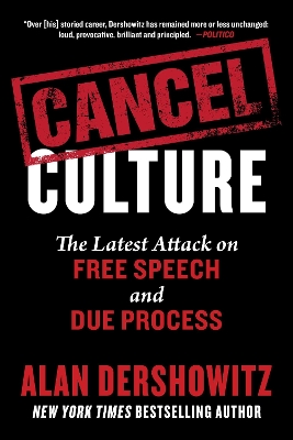 Cancel Culture: The Latest Attack on Free Speech and Due Process book