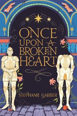 Once Upon A Broken Heart: the New York Times bestseller book