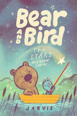 Bear and Bird: The Stars and Other Stories book