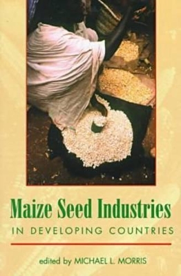 Maize Seed Industries in Developing Countries book