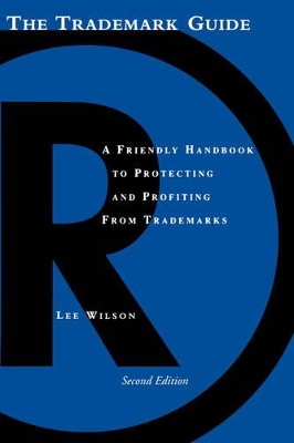 The Trademark Guide by Lee Wilson