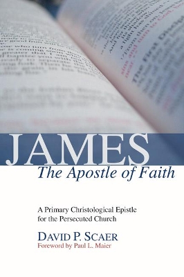 James, the Apostle of Faith book