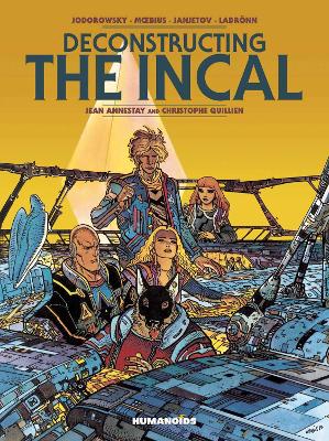 The Deconstructing The Incal by Alejandro Jodorowsky