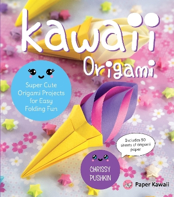 Kawaii Origami: Super Cute Origami Projects for Easy Folding Fun book