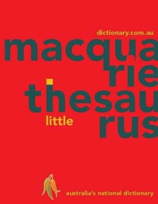 Macquarie Little Thesaurus by Macquarie Dictionary