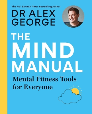 The Mind Manual: Mental Fitness Tools for Everyone book