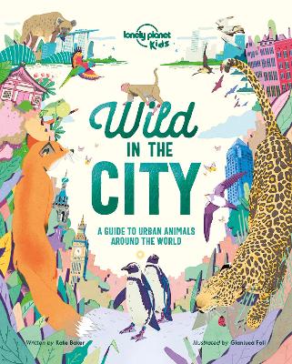 Lonely Planet Kids Wild In The City book