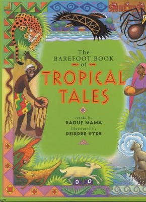 The Barefoot Book of Tropical Tales book