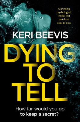 Dying to Tell: A Gripping Psychological Thriller That You Don't Want to Miss book