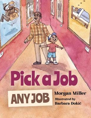 Pick a Job, Any Job book