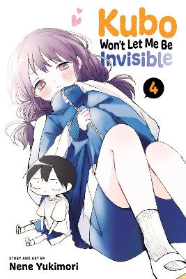 Kubo Won't Let Me Be Invisible, Vol. 4 book