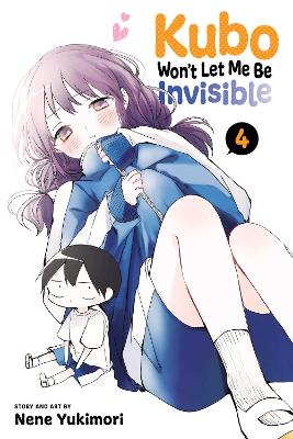 Kubo Won't Let Me Be Invisible, Vol. 4: Volume 4 book