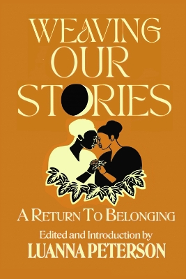 Weaving Our Stories: An Anthology book