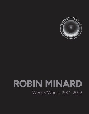 Robin Minard: Works 1984-2019 book