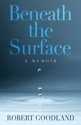 Beneath the Surface: A Memoir book