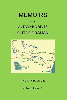 Memoirs of an Altamaha River Outdoorsman and Other Drivel book