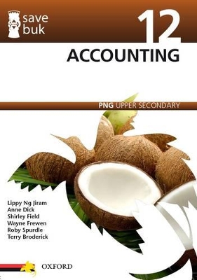 Save Buk: PNG Upper Secondary - Accounting, Grade 12 book