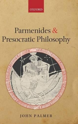 Parmenides and Presocratic Philosophy book