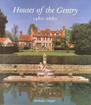 Houses of the Gentry 1480-1680 book