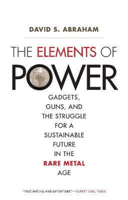 The Elements of Power by David S. Abraham