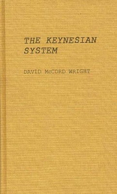 Keynesian System by David McCord Wright