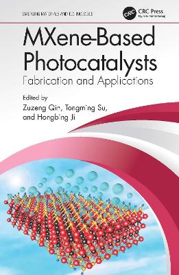 MXene-Based Photocatalysts: Fabrication and Applications book