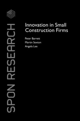 Innovation in Small Construction Firms by Peter Barrett