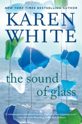 The Sound of Glass by Karen White