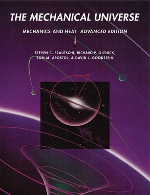 The Mechanical Universe by Richard P. Olenick