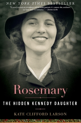 Rosemary by Kate Clifford Larson