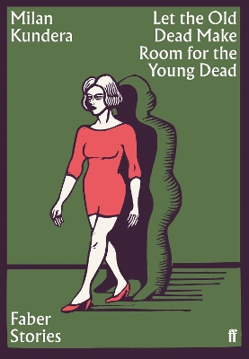 Let the Old Dead Make Room for the Young Dead: Faber Stories book