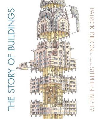The Story of Buildings by Patrick Dillon