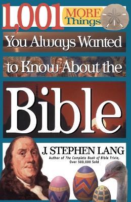 1, 001 More Things You Always Wanted to Know about the Bible book