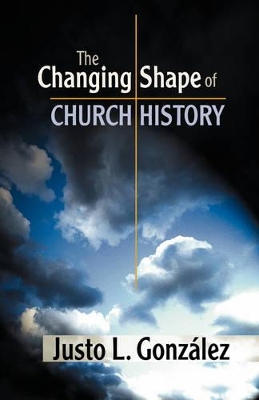 Changing Shape of Church History book