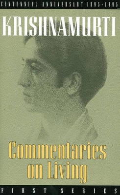 Commentaries on Living by J. Krishnamurti