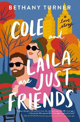 Cole and Laila Are Just Friends: A Love Story book