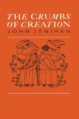 Crumbs of Creation by J Lenihan