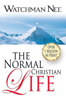 The Normal Christian Life by Watchman Nee