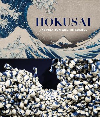 Hokusai: Inspiration and Influence book