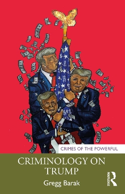 Criminology on Trump by Gregg Barak