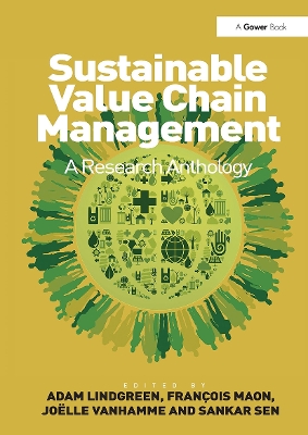 Sustainable Value Chain Management: A Research Anthology by François Maon