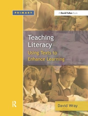 Teaching and Learning Literacy by David Wray