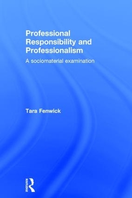 Professional Responsibility and Professionalism book