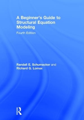 Beginner's Guide to Structural Equation Modeling book